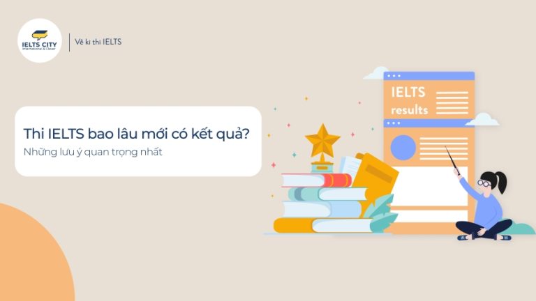 Thumbnail Thi IELTS bao lâu thì mới có kết quả