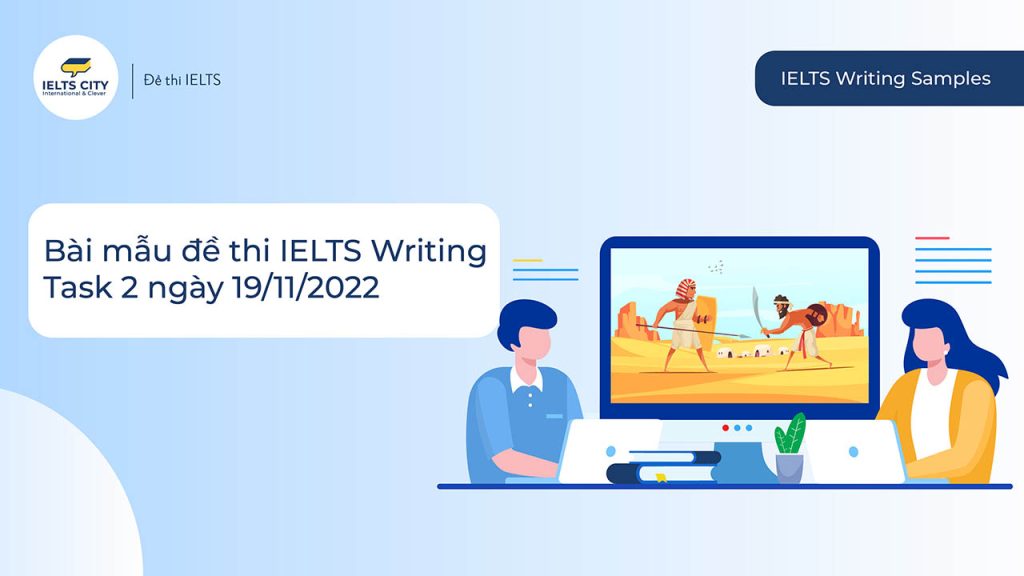 Đề thi IELTS Writing Task 2 ngày 19/11/2022