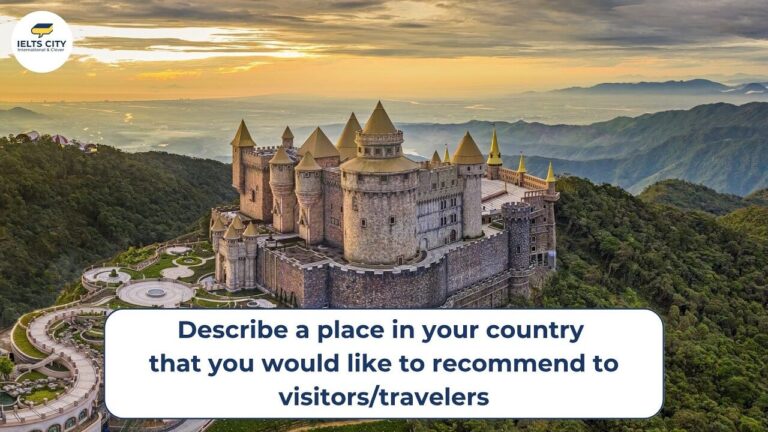 Describe a place in your country that you would like to recommend to ...