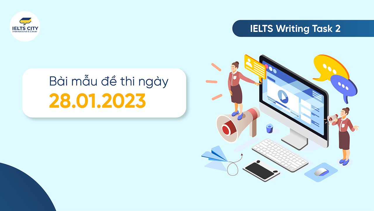 Bài Mẫu đề Thi Ielts Writing Task 2 Ngày 28 01 2023