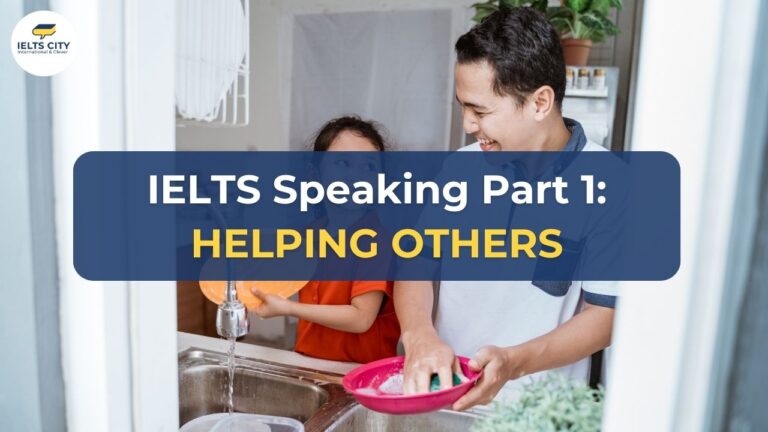 IELTS Speaking Part 1 - Helping Others