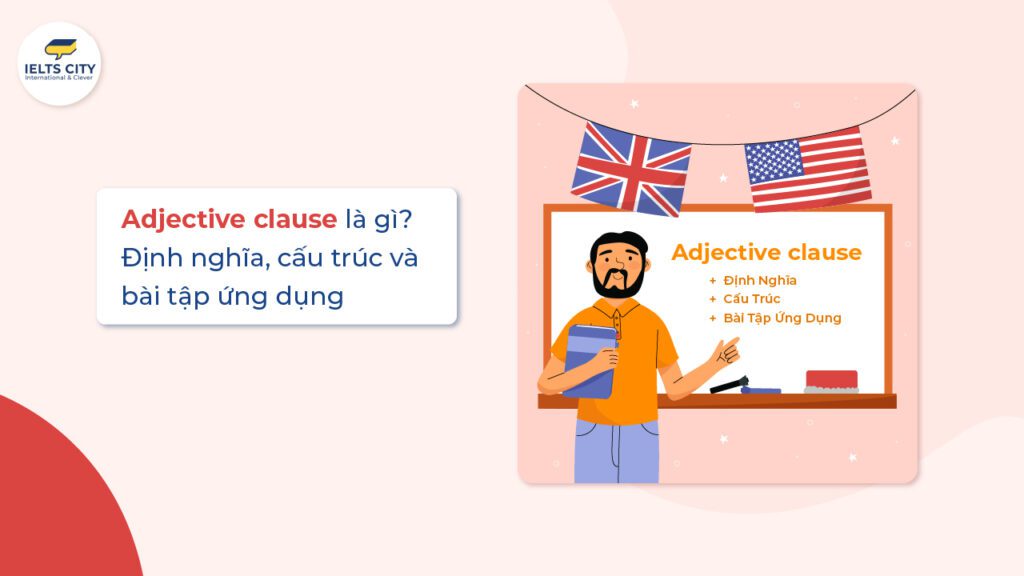 Adjective clause là gì?