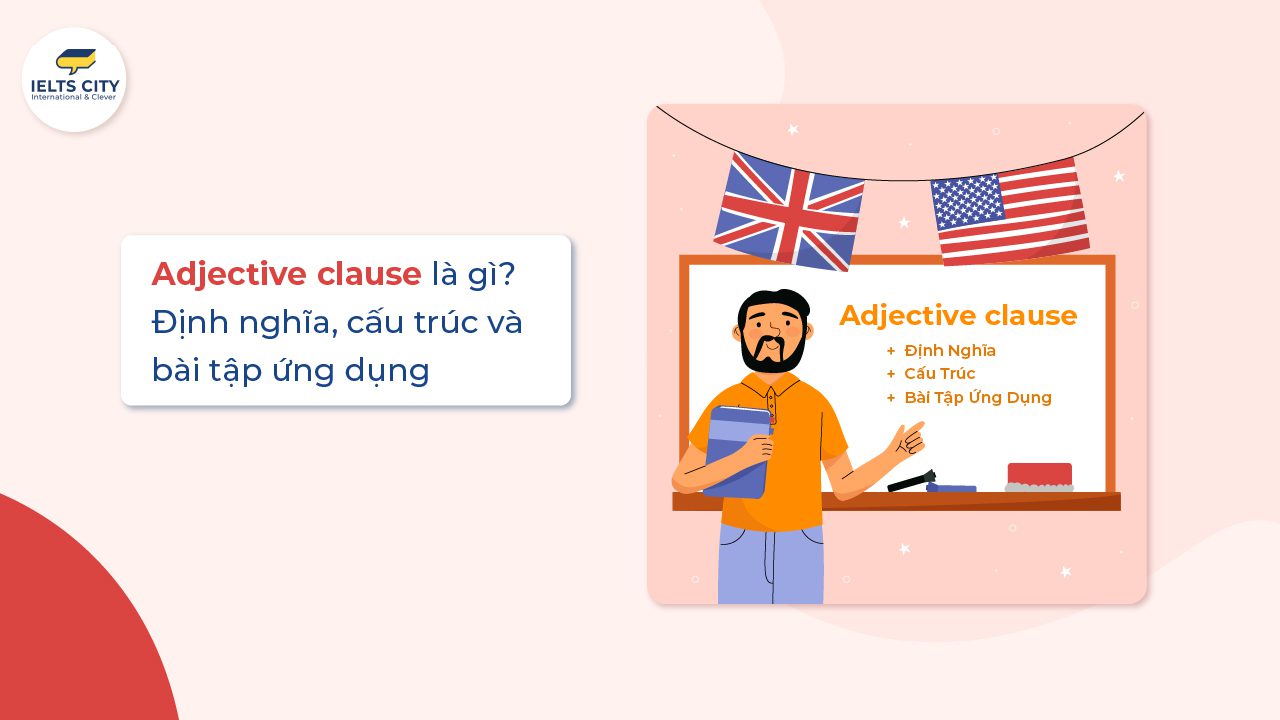 4. Cách Rút Gọn Adj Clause