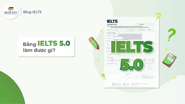 IELTS 5.0 làm được gì?