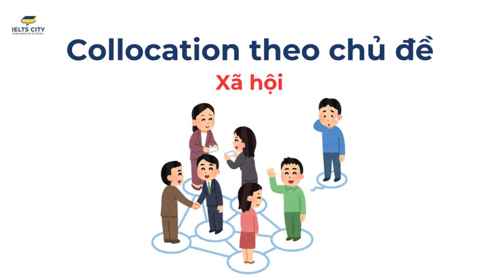 Collocation theo chủ đề xã hội