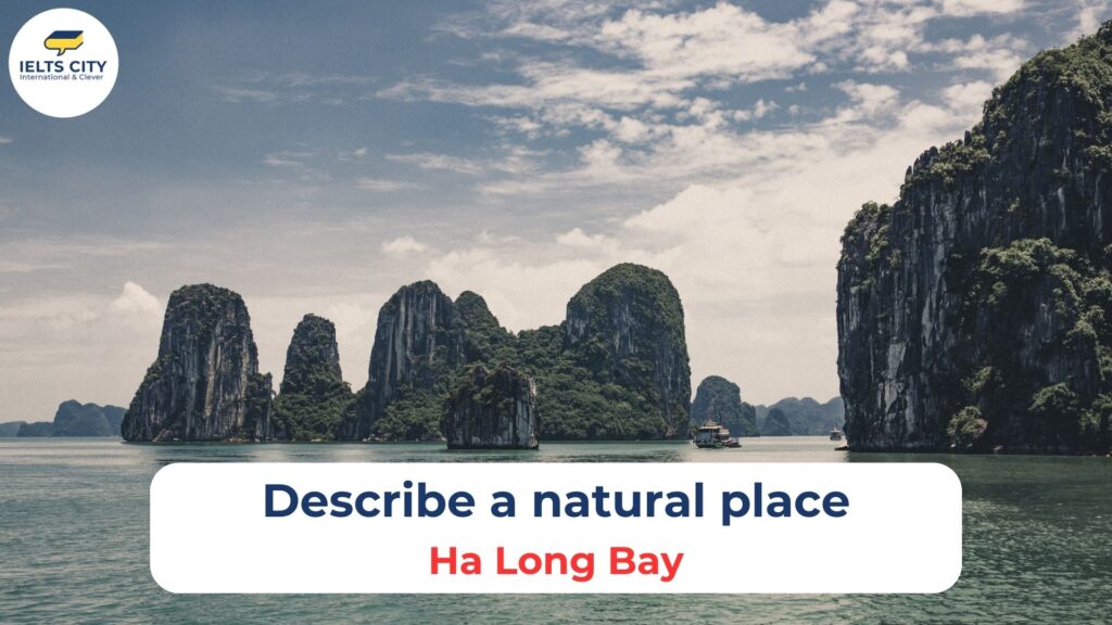 Describe a natural place - describe-a-natural-place-ha-long-bay