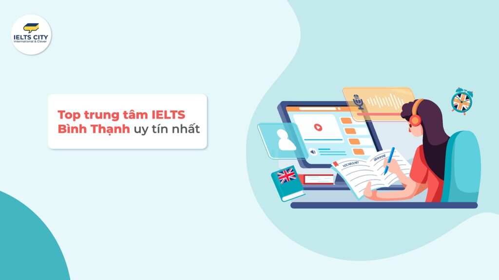 Trung tâm IELTS Bình Thạnh