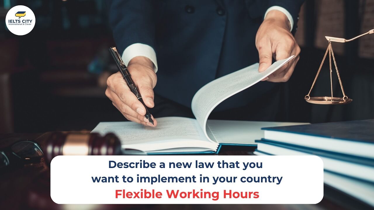 Describe a new law that you want to implement in your country Bài mẫu