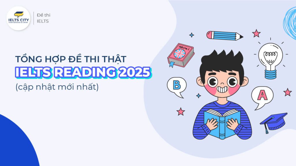 Đề thi ielts reading 2025
