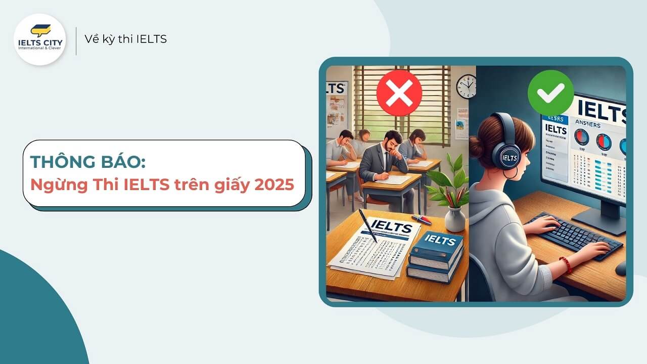 Thông báo ngừng thi IELTS trên giấy