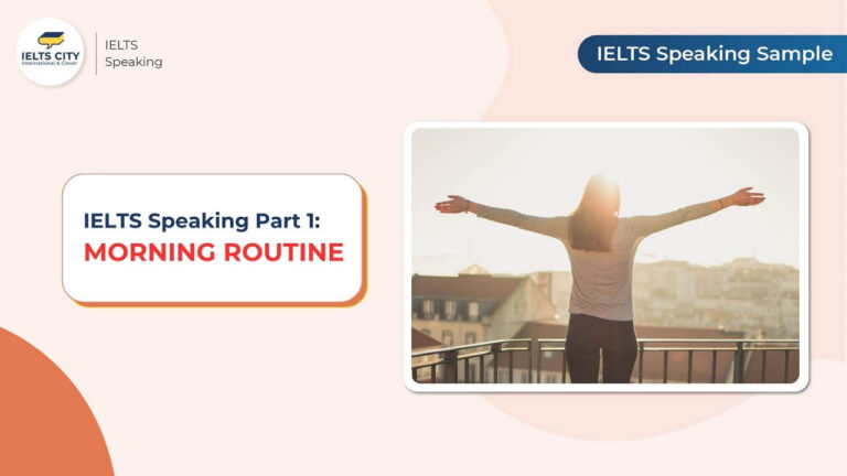 morning routines ielts speaking part 1