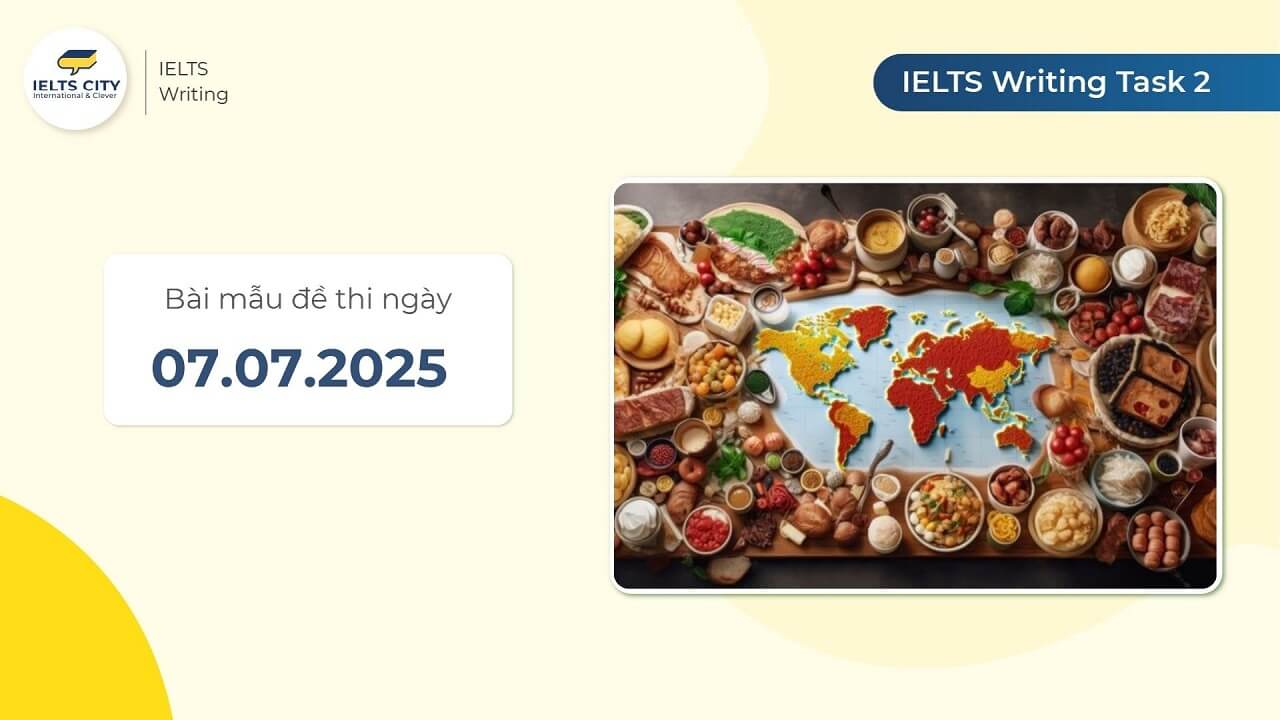 Bài mẫu đề thi IELTS Writing Task 2 ngày 07.07.2025