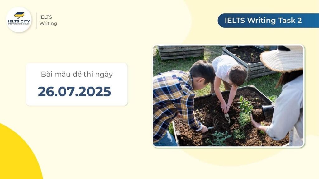 Bài mẫu đề thi IELTS Writing Task 2 ngày 26.07.2025