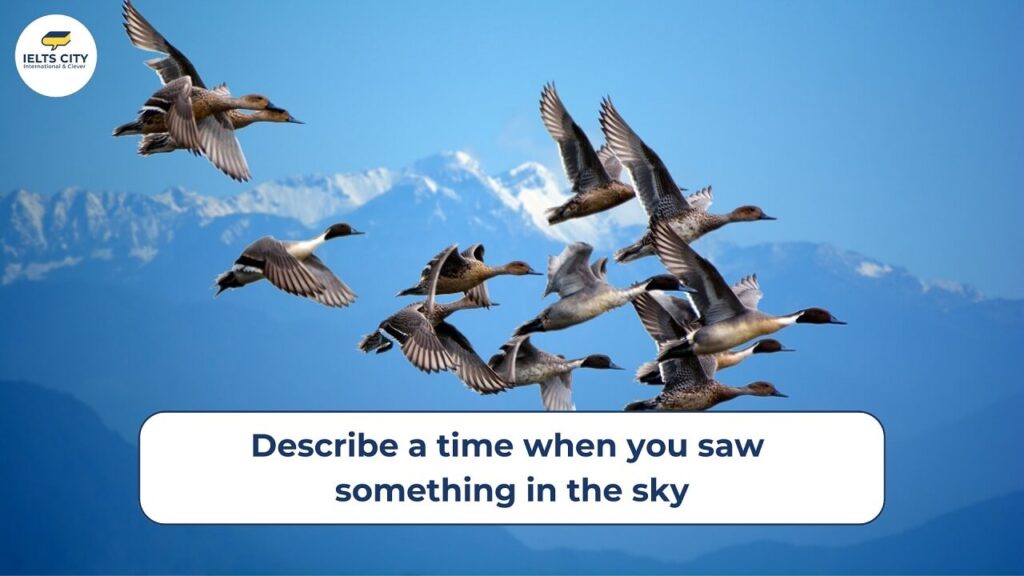 Describe a time when you saw something in the sky