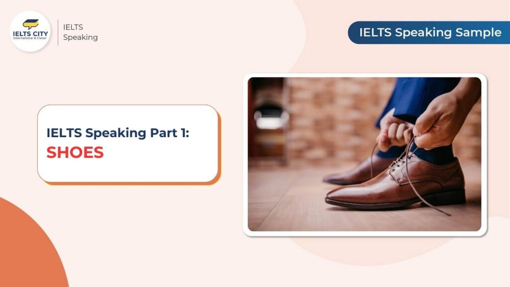 Shoes IELTS Speaking Part 1