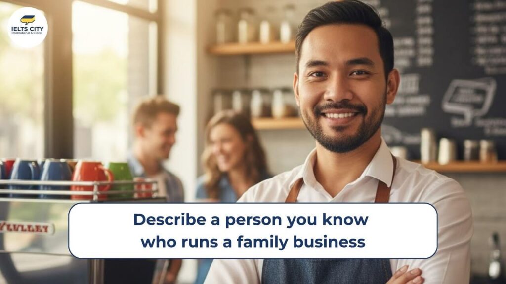 Describe a person you know who runs a family business