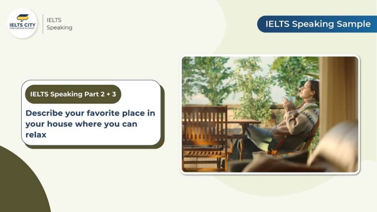 Describe your favorite place in your house where you can relax