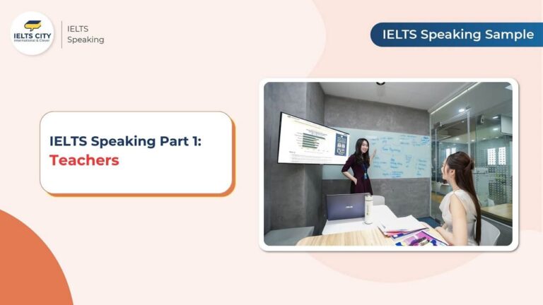 Teachers - IELTS Speaking Part 1