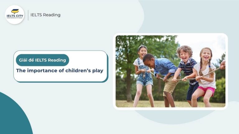 The importance of children’s play - IELTS Reading