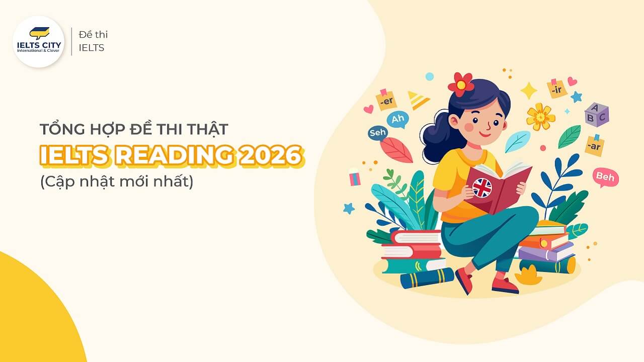 Đề thi IELTS Reading 2026