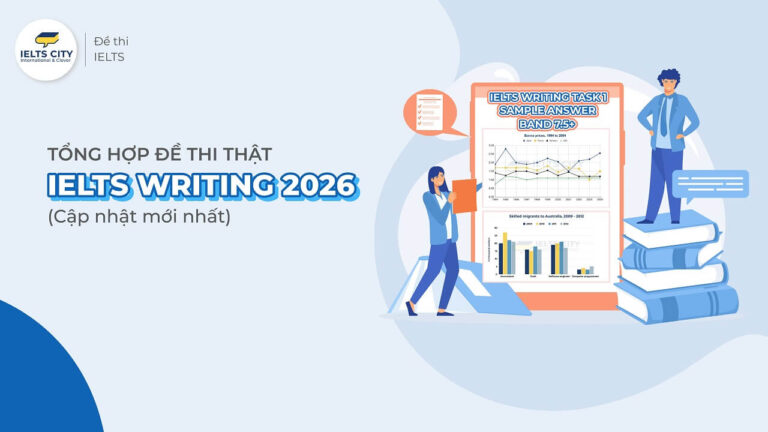 Đề thi IELTS Writing 2026;