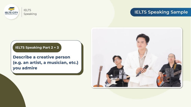 Describe a creative person (e.g. an artist, a musician, etc.) you admire