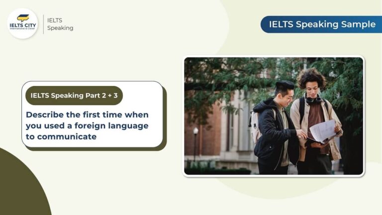 Describe the first time when you used a foreign language to communicate