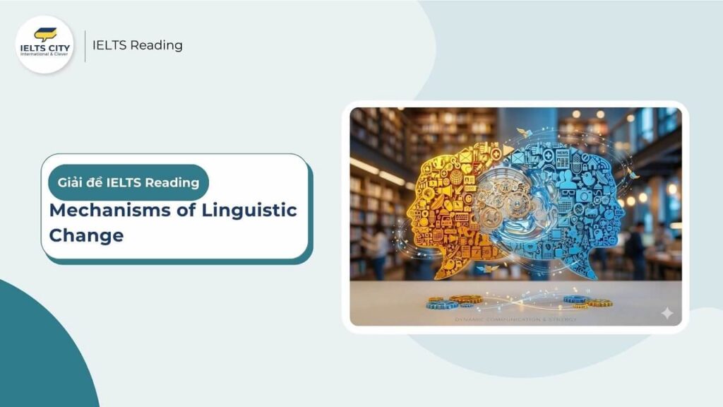 Mechanisms of Linguistic Change - IELTS Reading