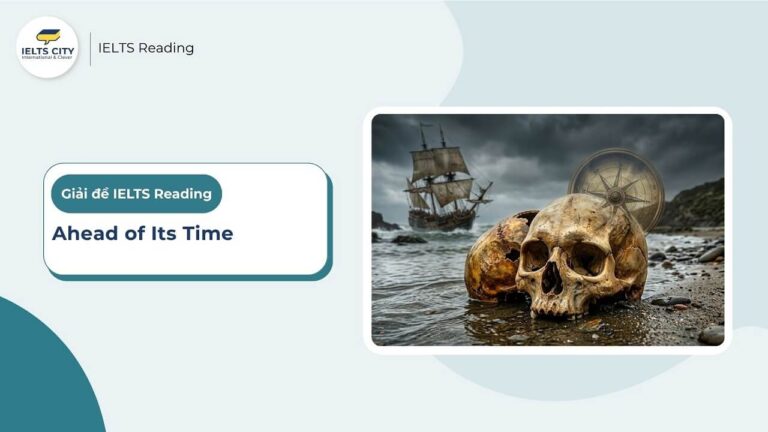 Ahead of its time - IELTS Reading